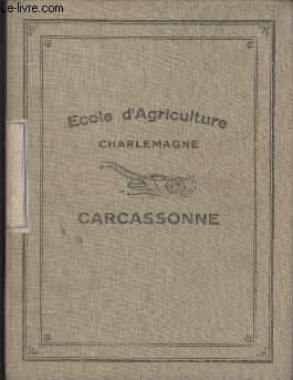 CAHIER SCOLAIRE - ECOLE D'AGRICULTURE CHARLEMAGNE - CARCASSONNE - COURS DE BOTANIQUE ET SYVICULTURE