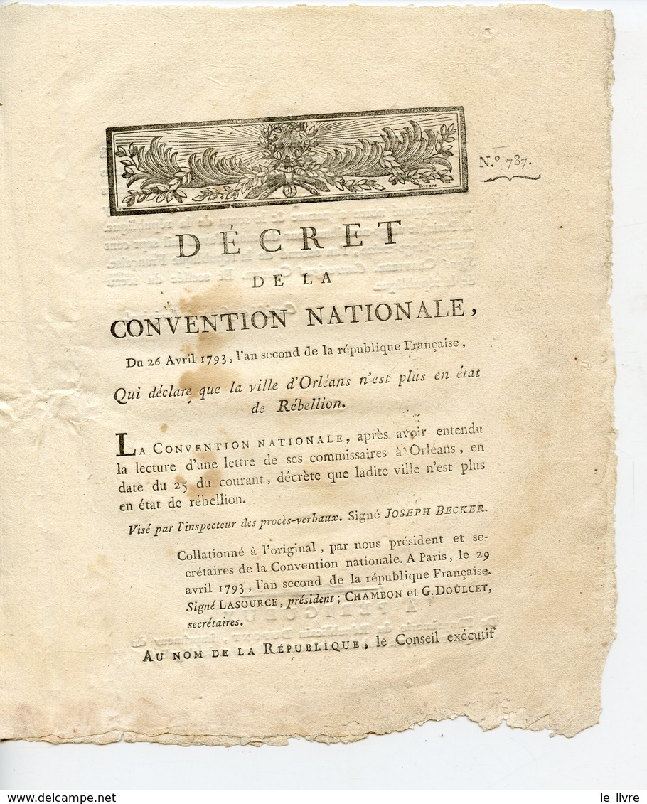 DECRET DE LA CONVENTION NATIONALE 1793 QUI DECLARE QUE LA VILLE D'ORLEANS N'EST PLUS EN ETAT DE REBELLION
