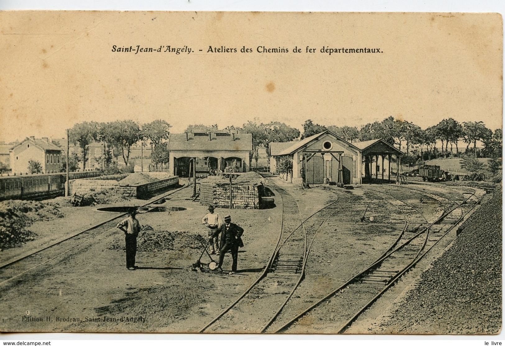 CPA 17 SAINT-JEAN-D'ANGELY. ATELIERS DES CHEMINS DE FER DEPARTEMENTAUX 1906