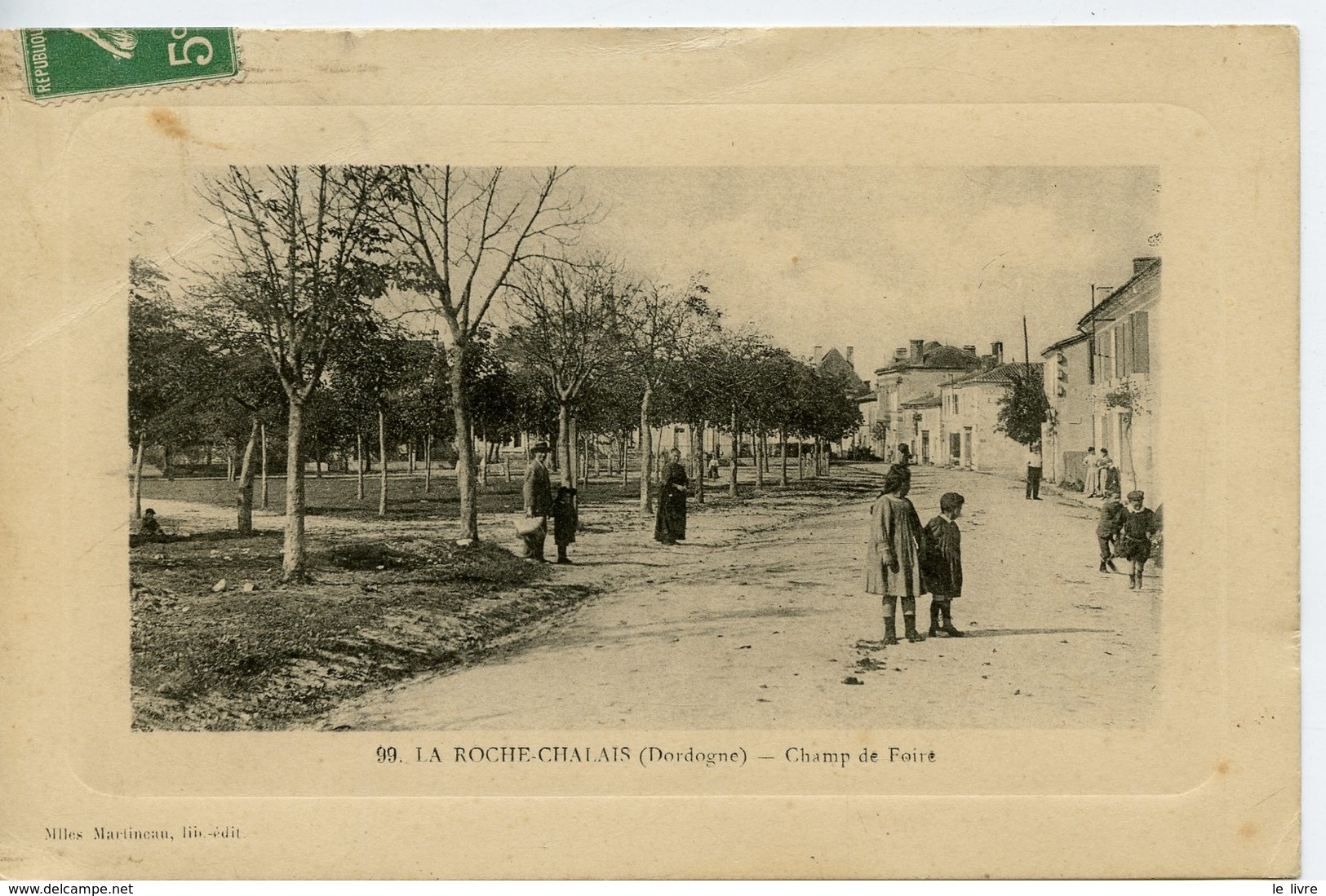 CPA 24 LA ROCHE CHALAIS. CHAMP DE FOIRE 1913