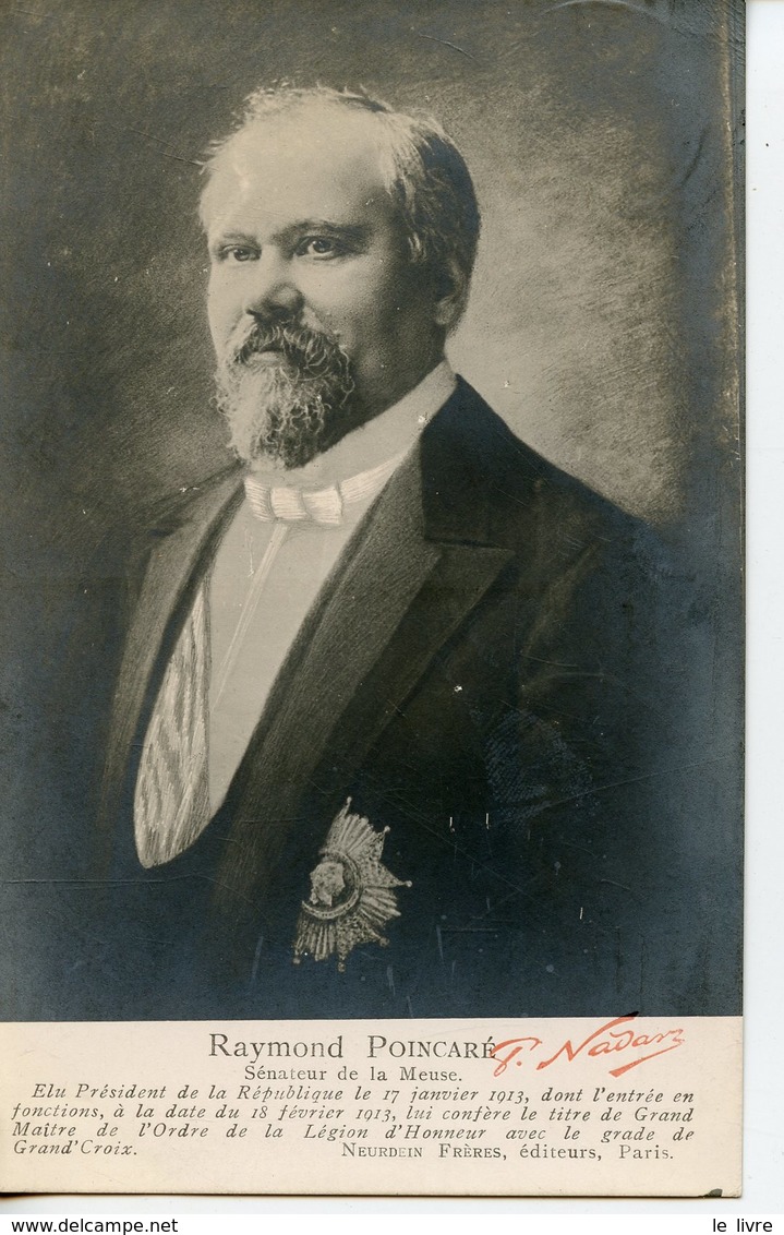 CPA RAYMOND POINCARE SENATEUR DE LA MEUSE ELU PRESIDENT.. 1913. PHOTO NADAR