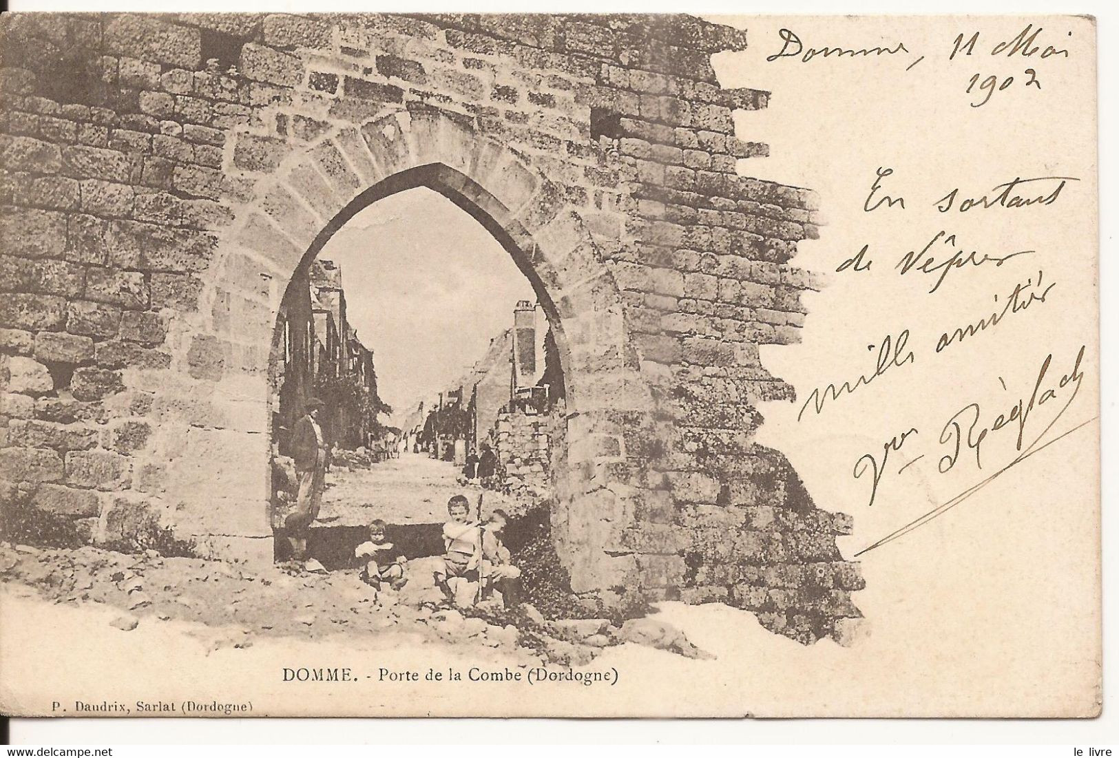 CPA 24 DOMME. PORTE DE LA COMBE 1902