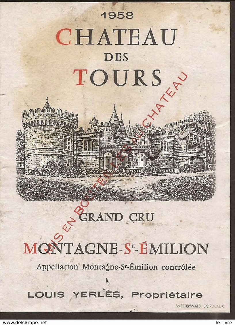 ETIQUETTE ANCIENNE VIN DE BORDEAUX CHATEAU DES TOURS 1958 MONTAGNE SAINT-EMILION