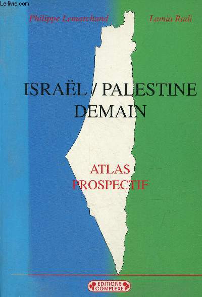 Isral/Palestine demain - Atlas Prospectif.
