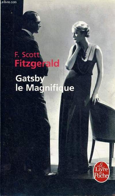 Gatsby le Magnifique - Collection le livre de poche n900.