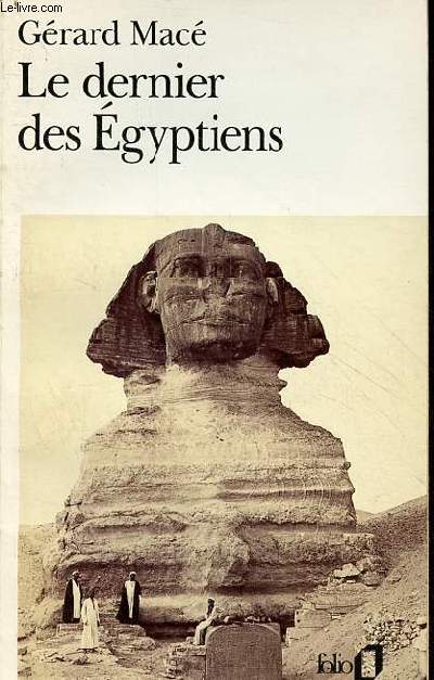 Le dernier des Egyptiens - Collection folio n2933.