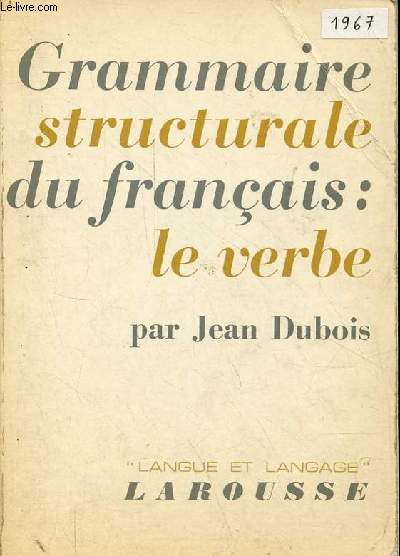 Grammaire structurale du franais : le verbe - Collection 