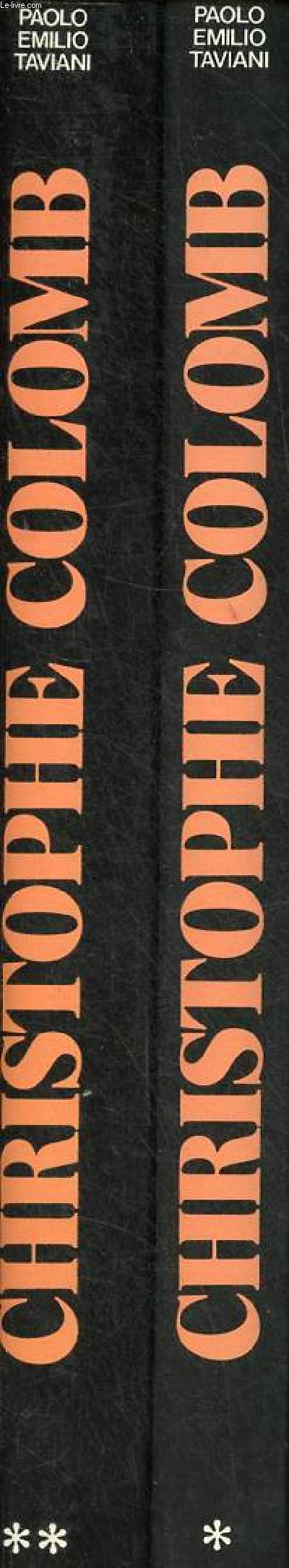Christophe Colomb gense de la grande dcouverte - Tome 1 + Tome 2 (2 volumes).