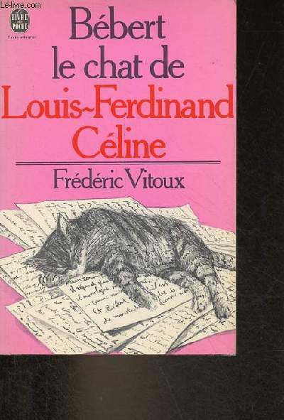 Bbert le chat de Louis-Ferdinand Cline - Collection le livre de poche n5193.