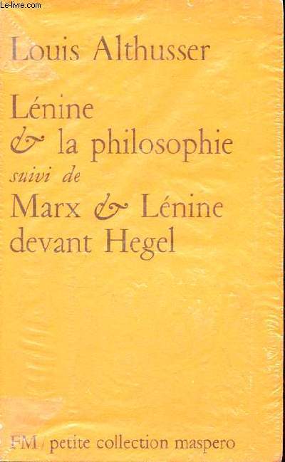 Lnine & la philosophie suivi de Marx & Lnine devant Hegel - Petite collection maspero n99.