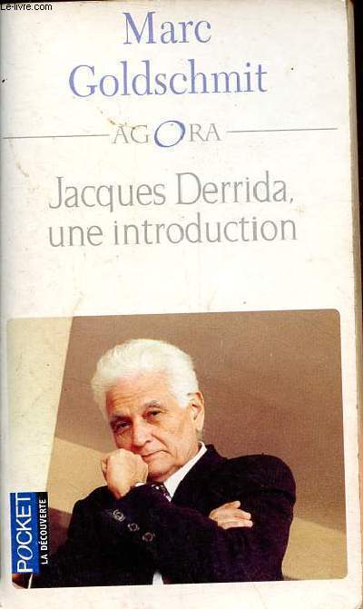 Jacques Derrida, une introduction - Collection Pocket Agora n246.