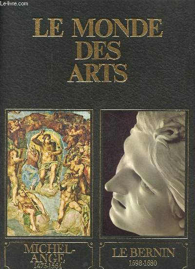 Le monde des arts - Michel-Ange et son temps 1475-1564 / Le Bernin et son temps 1598-1680.