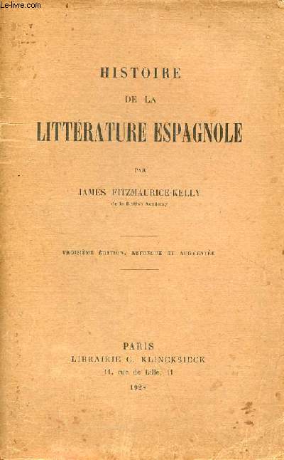 Histoire de la littrature espagnole - 3e dition refondue et augmente.
