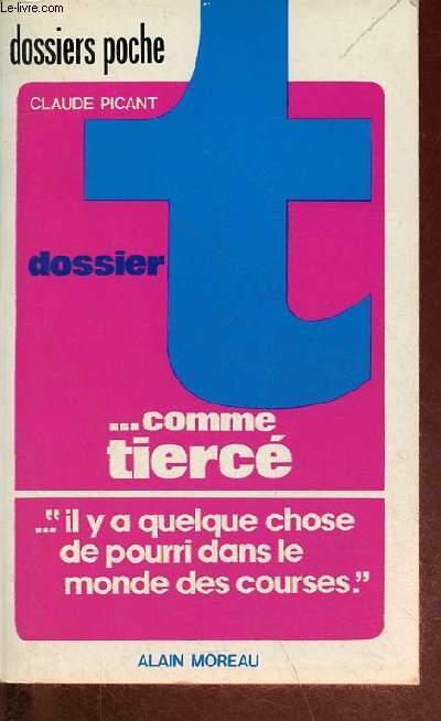 Dossier T ... comme tierc - Collection 