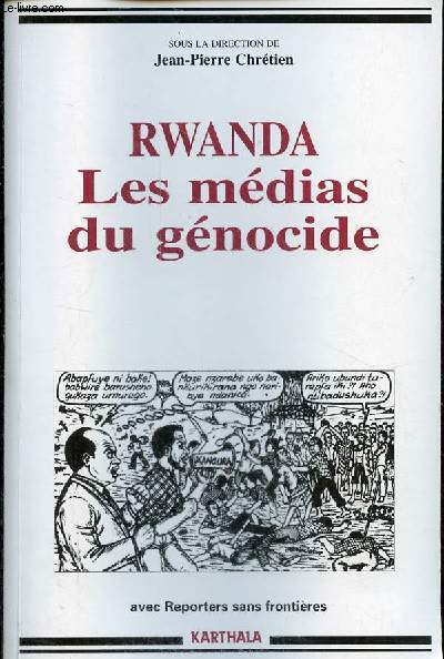 Rwanda les mdias du gnocide - Collection 