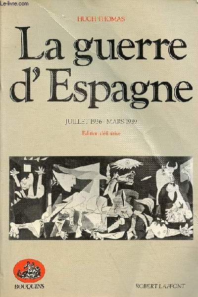 La guerre d'Espagne juillet 1936-mars 1939 - dition dfinitive - Collection 