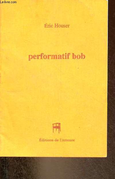 Performatif bob - quize quatrains - Collection vade-mecum n11.