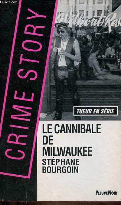 Le cannibale de Milwaukee - Collection crime story n16.