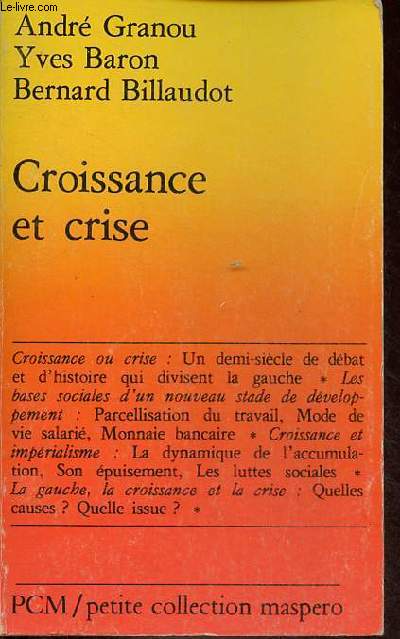 Croissance et crise - Petite collection maspero n226.