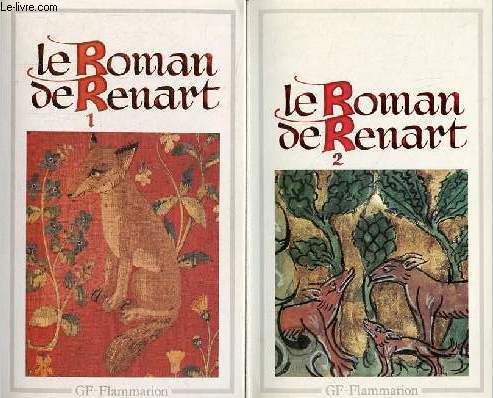 Le Roman de Renart - Tome 1 + Tome 2 (2 volumes) - Collection GF n418-419.