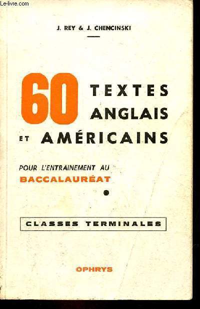 60 textes anglais et amricains pour l'entrainement au baccalaurat - classes terminales.
