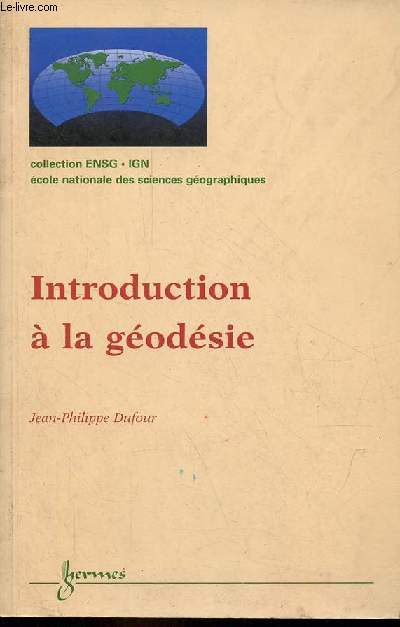 Introduction  la godsie - Collection ENSG-IGN cole nationale des sciences gographiques.