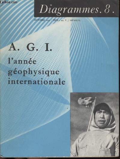 Diagramme N 8 - A.G.I. L'anne gophysique internationale