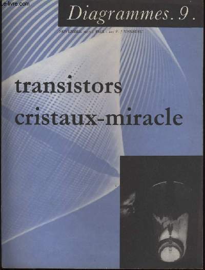 Diagramme N 9 - Transistors cristaux-miracle