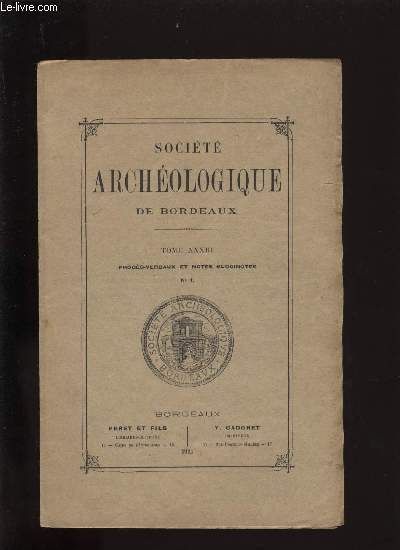 Socit archologique de Bordeaux - Tome XXXIII - Procs verbaux et notes succinctes n 1