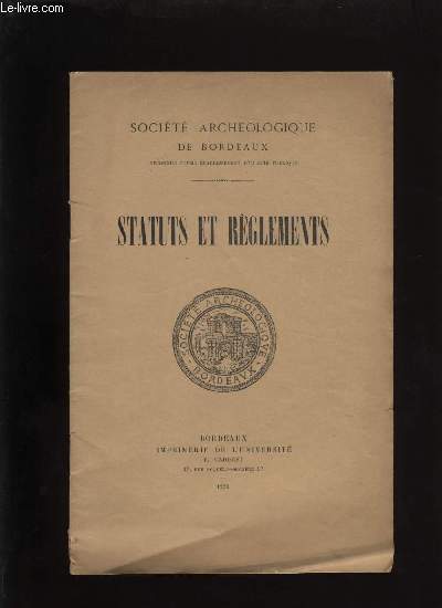 Socit archologique de Bordeaux. Satuts et rglements.