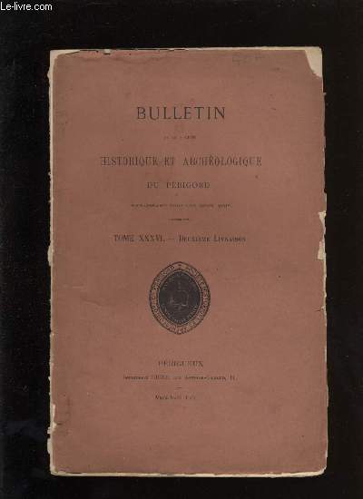 Bulletin de la socit Historique et Archologique du Prigord. Tome XXXVI- Livraison n 2