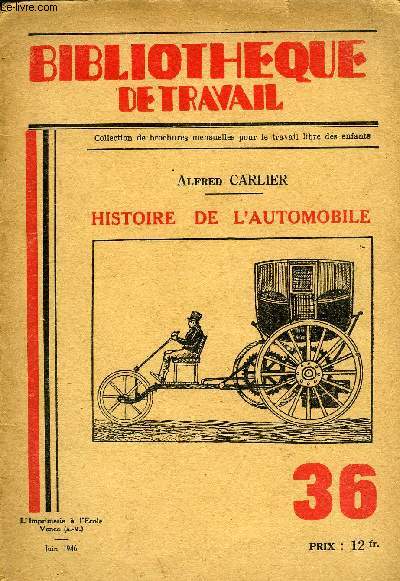 BIBLIOTHEQUE DE TRAVAIL N36 - HISTOIRE DE L'AUTOMOBILE
