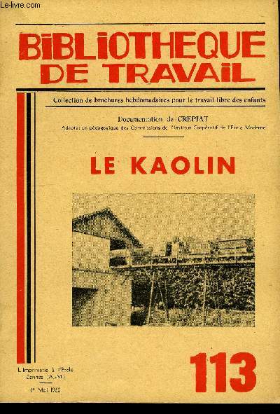 BIBLIOTHEQUE DE TRAVAIL N113 - LE KAOLIN