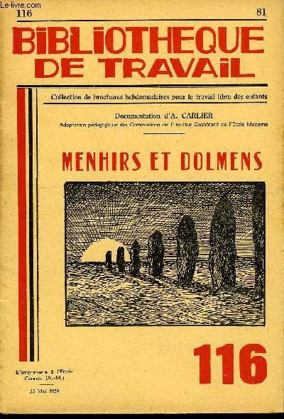 BIBLIOTHEQUE DE TRAVAIL N116 - MENHIRS ET DOLMENS