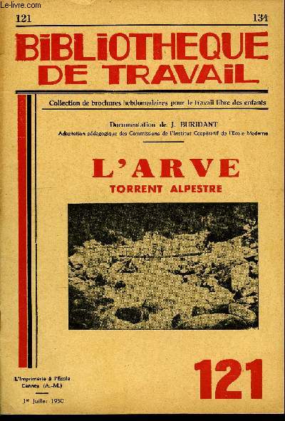 BIBLIOTHEQUE DE TRAVAIL N121 - L'ARVE, TORRENT ALPESTRE