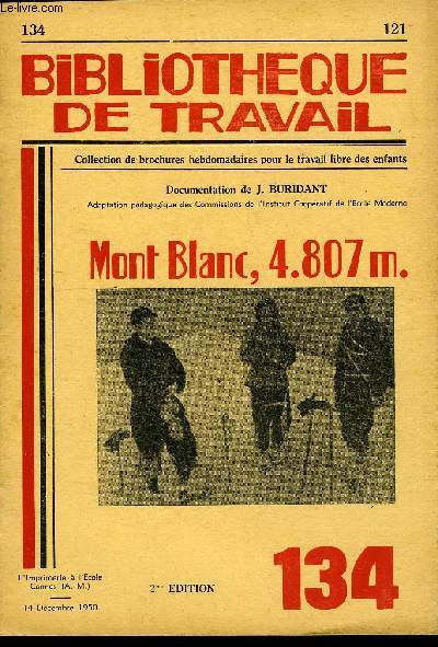 BIBLIOTHEQUE DE TRAVAIL N134 - MONT BLANC, 4.807 m.