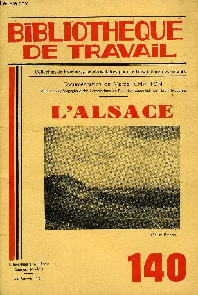 BIBLIOTHEQUE DE TRAVAIL N140 - L'ALSACE