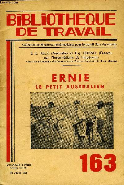 BIBLIOTHEQUE DE TRAVAIL N163 - ERNIE LE PETIT AUSTRALIEN