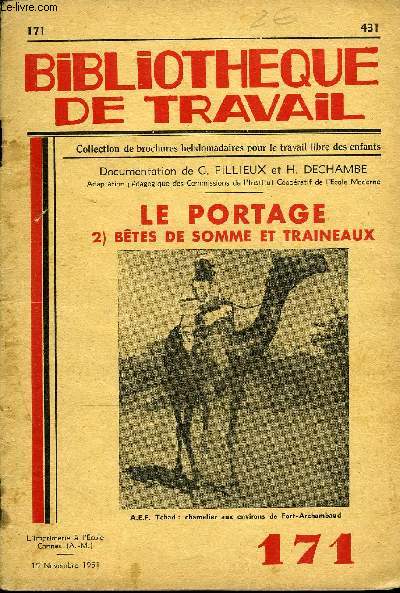 BIBLIOTHEQUE DE TRAVAIL N171 - LE PORTAGE 2- BETES DE SOMME ET TRAINEAUX