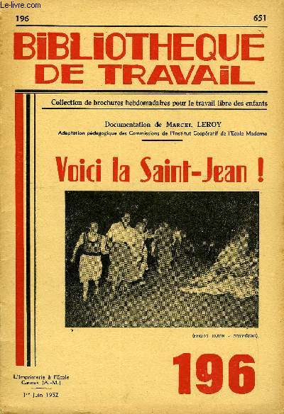 BIBLIOTHEQUE DE TRAVAIL N 196 - VOICI LA SAINT-JEAN !