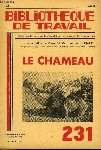 BIBLIOTHEQUE DE TRAVAIL N231 - LE CHAMEAU