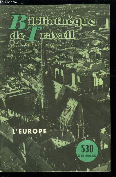 BIBLIOTHEQUE DE TRAVAIL N 530 - L'Europe - L'europe se construit, L'italie, la suisse, le luxembourg, la belgique, les pays bas