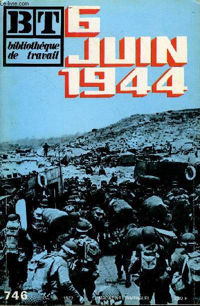 BIBLIOTHEQUE DE TRAVAIL N746 - 6 JUIN 1944