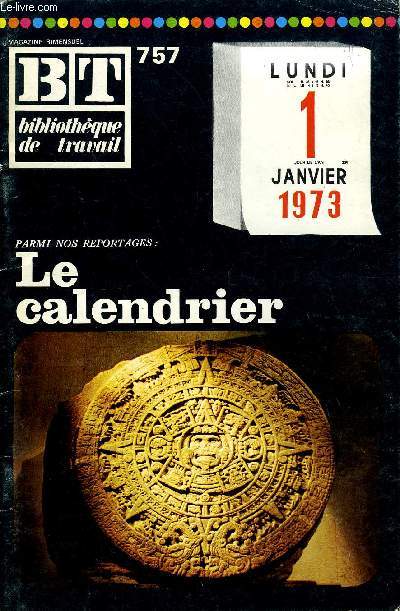 BIBLIOTHEQUE DE TRAVAIL N757 - LE CALENDRIER