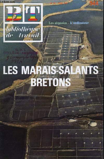 BIBLIOTHEQUE DE TRAVAIL N944 - LES MARAIS-SALANTS BRETONS