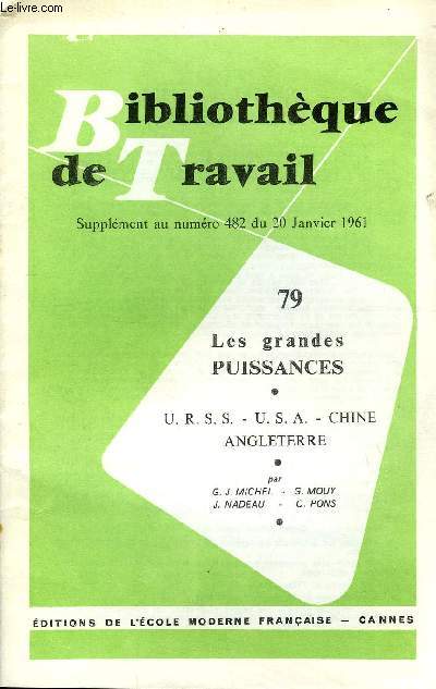 BIBLIOTHEQUE DE TRAVAIL SUPPLEMENT N79 - LES GRANDES PUISSANCES : U.R.S.S. - U.S.A. - CHINE - ANGLETERRE