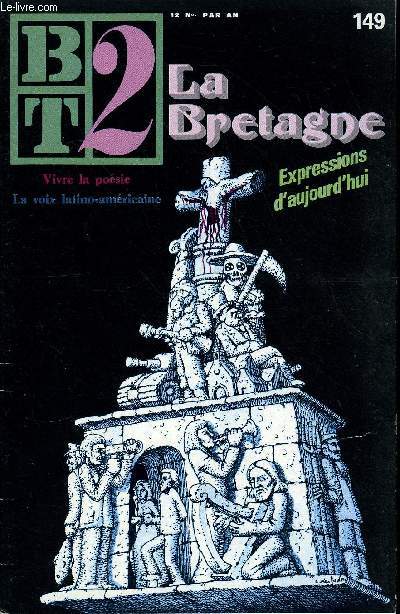 B2T - BIBLIOTHEQUE DE TRAVAIL N149 - LA BRETAGNE, EXPRESSIONS D'AUJOURD'HUI