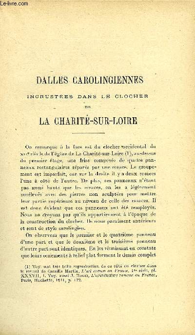 BULLETIN MONUMENTAL 79e VOLUME DE LA COLLECTION, N3-4 - DALLES CAROLINGIENNES INCRUSTEES DANS LE CLOCHER DE LA CHARITE-SUR-LOIRE PAR PAUL DESCHAMPS