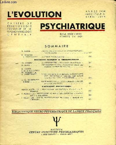 L'EVOLUTION PSYCHIATRIQUE FASCICULE II - H. BARUK . UNE NOUVELLE METHODE DE PSYCHOTHERAPIE :LA CHITAMNIE.P. SIVADON et LEVY-VALENSI . LA PENSEE PSYCHIATRIQUE.DOCUMENTS CLINIQUES et THERAPEUTIQUES. Ch. DURAND.