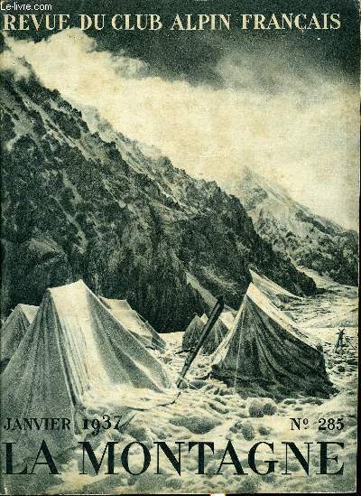 LA MONTAGNE 63e ANNEE N285 - L'expdition franaise a l'Himalaya en 1936 par M. Sarraz-Bournet prsident du C.A.F., Rcit de l'expdition par Henry de Sgogne